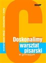 Doskonalimy warsztat pisarski w gimnazjum Scenariusze lekcji, ćwiczenia, testy polish usa