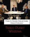 Trzeci punkt widzenia - Marek A. Cichocki, Dariusz Gawin, Dariusz Karłowicz