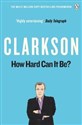 How Hard Can It Be? The World According to Clarkson Volume 4. 