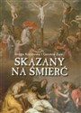 Skazany na śmierć Droga Krzyżowa i Gorzkie Żale - 