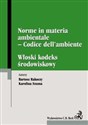 Włoski kodeks środowiskowy Norme in materia ambientale Codice dell’ambiente Canada Bookstore
