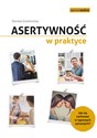 Asertywność w praktyce Jak zachować się w typowych sytuacjach? buy polish books in Usa