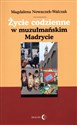 Życie codzienne w muzułmańskim Madrycie chicago polish bookstore