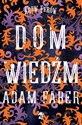 Dom Wiedźm - Adam Faber