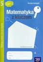 Matematyka z kluczem 5 zeszyt ćwiczeń część 2 Radzę sobie coraz lepiej Polish Books Canada