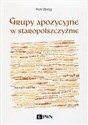 Grupy apozycyjne w staropolszczyźnie Polish Books Canada