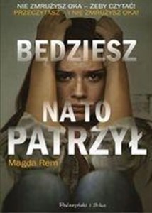 Będziesz na to patrzył DL  