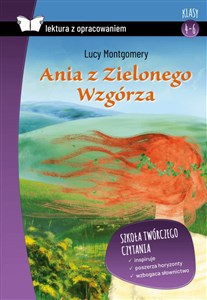 Ania z Zielonego Wzgórza Lektura z opracowaniem Klasa 4-6 Polish Books Canada