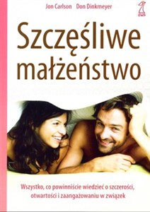 Szczęśliwe małżeństwo Wszystko, co powinniście wiedzieć o szczerości, otwartości i zaangażowaniu w związek to buy in USA