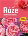Róże Najpiękniejsze odmiany, pielęgnacja, rozmnażanie Canada Bookstore