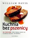 Kuchnia bez pszenicy 150 przepisów które pomogą pozbyć się pszennego brzucha i wyzdrowieć books in polish