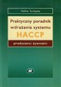 Praktyczny poradnik wdrażania systemu HACCP producenci żywności - Polish Bookstore USA