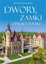 Dwory, zamki i pałace Polski bookstore