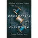 The Dressmakers of Auschwitz  