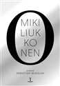 O - Miki Liukkonen