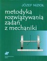 Metodyka rozwiązywania zadań z mechaniki - Polish Bookstore USA