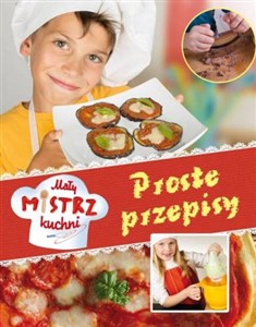 Mały mistrz kuchni Proste przepisy polish usa