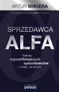 Sprzedawca ALFA Sekrety najwybitniejszych sprzedawców z Polski i świata Canada Bookstore