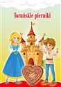 Toruńskie pierniki - Opracowanie Zbiorowe  