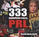 333 popkultowe rzeczy PRL Bookshop