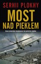 Most nad piekłem Amerykańskie bombowce na polskim niebie pl online bookstore