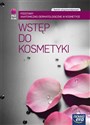 Wstęp do kosmetyki Technik usług kosmetycznych Podstawy anatomiczno-dermatologiczne w kosmetyce - Monika Grono, Marzenna Mrozowska, Aleksandra Salczyńska buy polish books in Usa