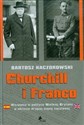 Churchill i Franco Hiszpania w polityce Wielkiej Brytanii w okresie drugiej wojny światowej  