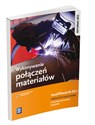 Wykonywanie połączeń materiałów Podręcznik do nauki zawodów Kwalifikacja M.20.3 Technik mechanik Ślusarz books in polish