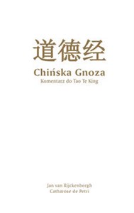 Chińska gnoza Komentarz do Tao Te King Polish Books Canada