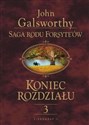 Saga rodu Forsyte'ów Koniec rozdziału t.3 Za rzeką polish usa