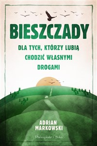 Bieszczady Dla tych, którzy lubią chodzić własnymi drogami bookstore