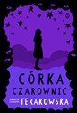 Córka Czarownic  - Dorota Terakowska