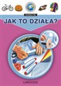 Moja pierwsza encyklopedia 5 - 8 Jak to działa ? - Polish Bookstore USA