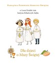 Dla dzieci o Mszy Świętej - Leon Knabit, Justyna Kiliańczyk-Zięba - Polish Bookstore USA