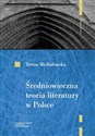 Średniowieczna teoria literatury w Polsce Rekonesans Polish Books Canada