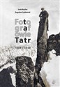 Fotografowie Tatr 1859-1939  