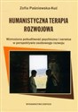 Humanistyczna Terapia Rozwojowa Wzmożona pobudliwość psychiczna i nerwice w perspektywie osobowego rozwoju  