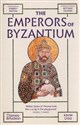 The Emperors of Byzantium   