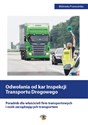 Odwołania od kar Inspekcji Transportu Drogowego Poradnik dla właścicieli firm transportowych i osób zarządzających transportem - Ewa Matejczyk, Agata Sawicka, Michał Petranik