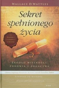 Sekret spełnionego życia Źródło wielkości, zdrowia i bogactwa. to buy in Canada