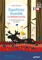 Zagubiony Świetlik Le Brillant Perdu w wersji dwujęzycznej dla dzieci to buy in Canada