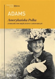 Adams. Amerykańska Polka. Z miłości do mężczyzn to buy in USA