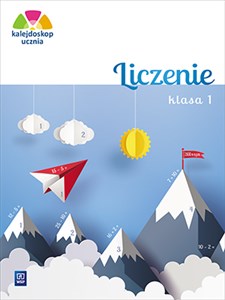 Kalejdoskop ucznia 1 Liczenie Szkoła podstawowa 