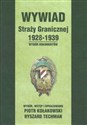 Wywiad Straży Granicznej 1928-1939 Wybór dokumentów to buy in Canada