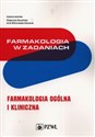 Farmakologia w zadaniach Farmakologia ogólna i kliniczna 