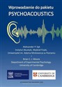 Wprowadzenie do pakietu Psychoacoustics / Guide to Psychoacoustics - P. Aleksander Sęk, C.J. Brian Moore Polish bookstore