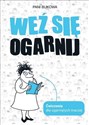 Weź się ogarnij (z autografem)  polish books in canada