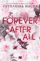 Forever after all. Na zawsze mimo wszystko - Catharina Maura