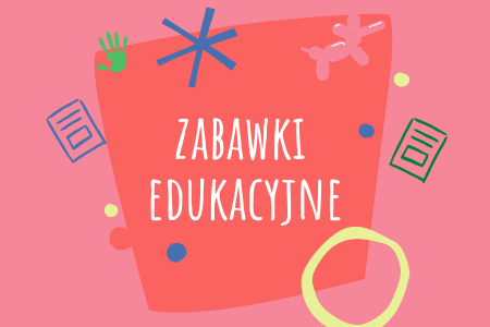 ZABAWKI&nbspEDUKACYJNE
