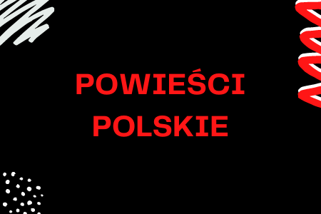 POWIEŚCI&nbspPOLSKIE